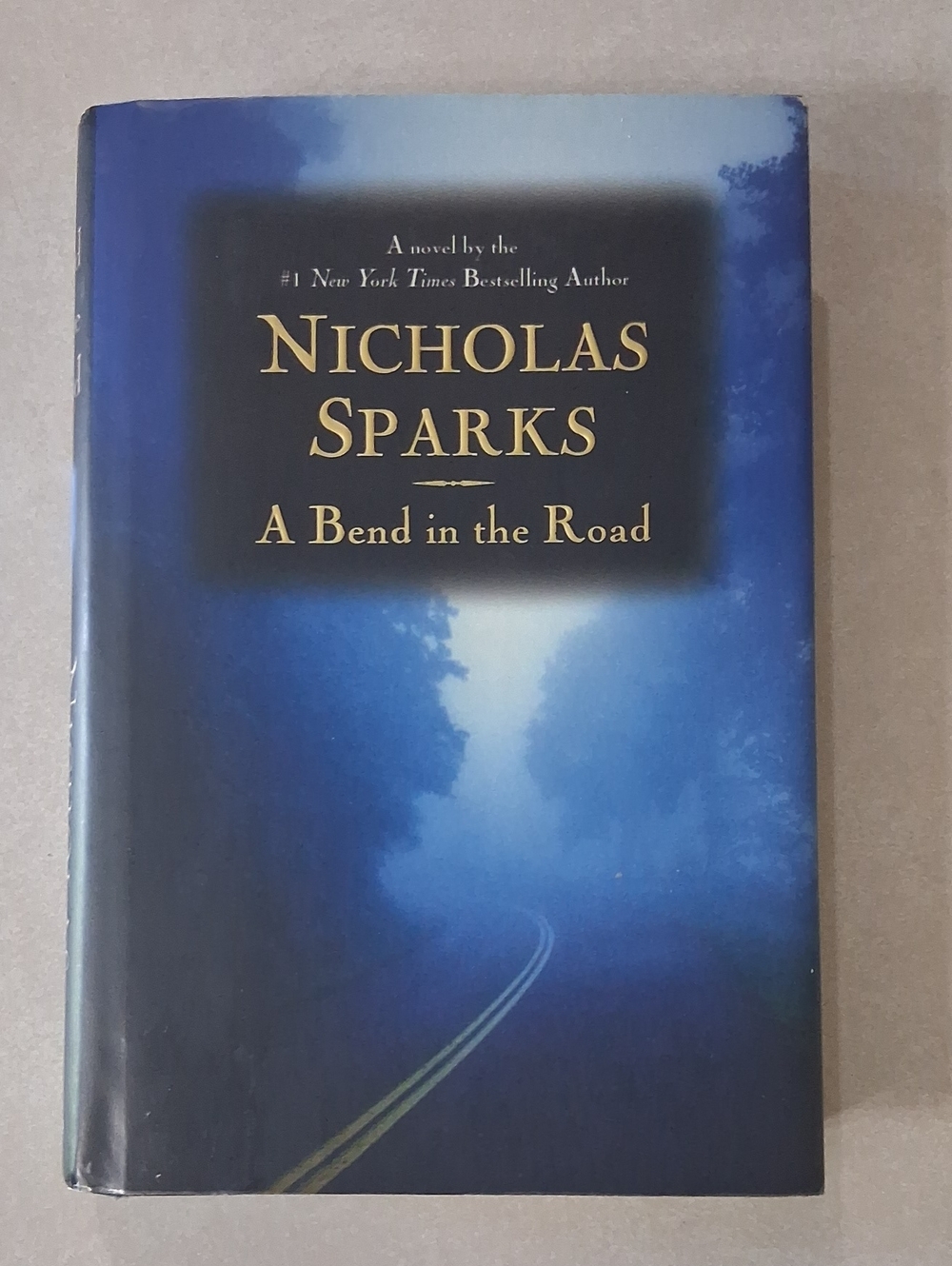 A Bend in the Road by Nicholas Sparks